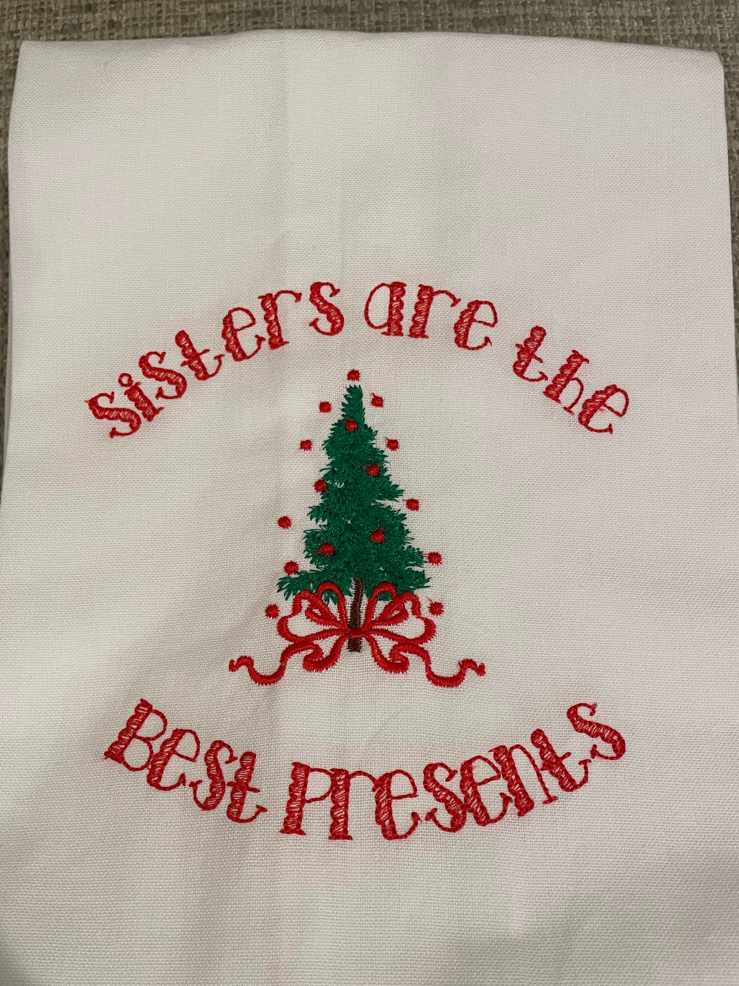 "Sisters Make the Best Presents" Christmas Kitchen Towel