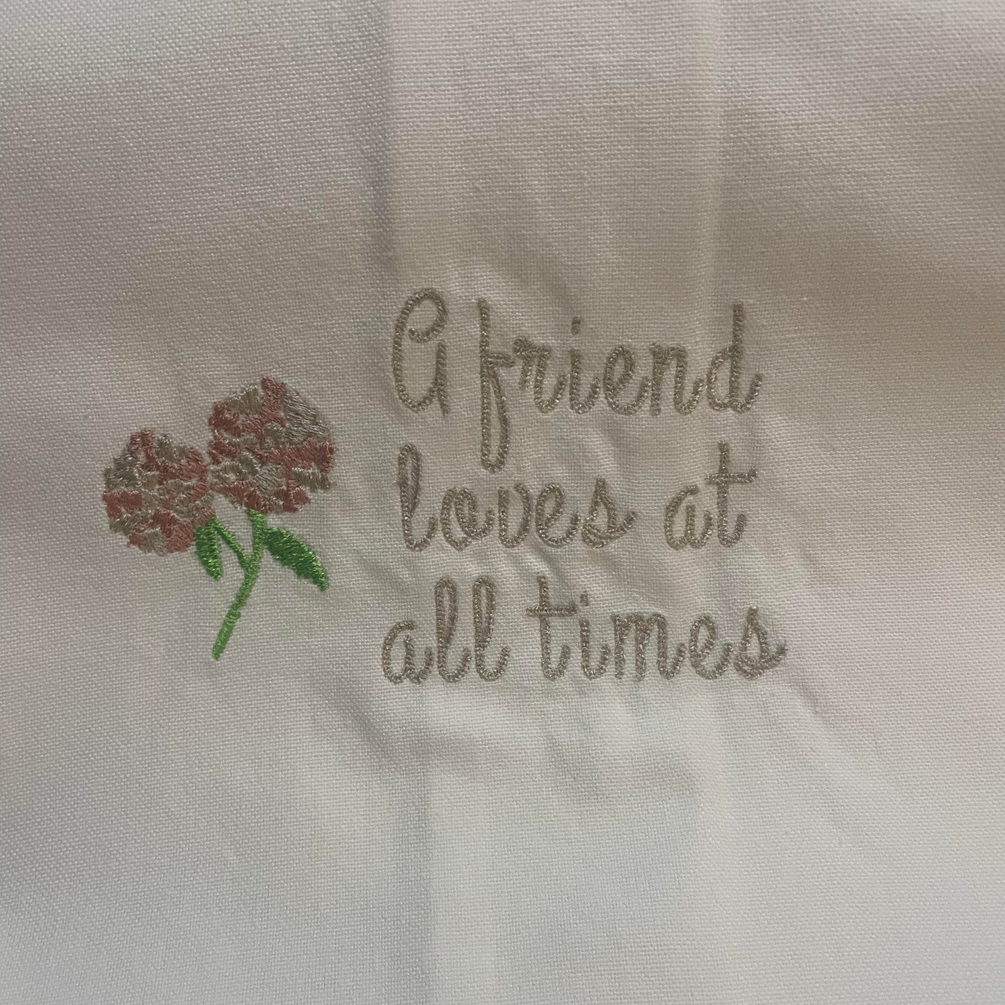"A Friend Loves at All Times" Pink Flowers Kitchen Towel