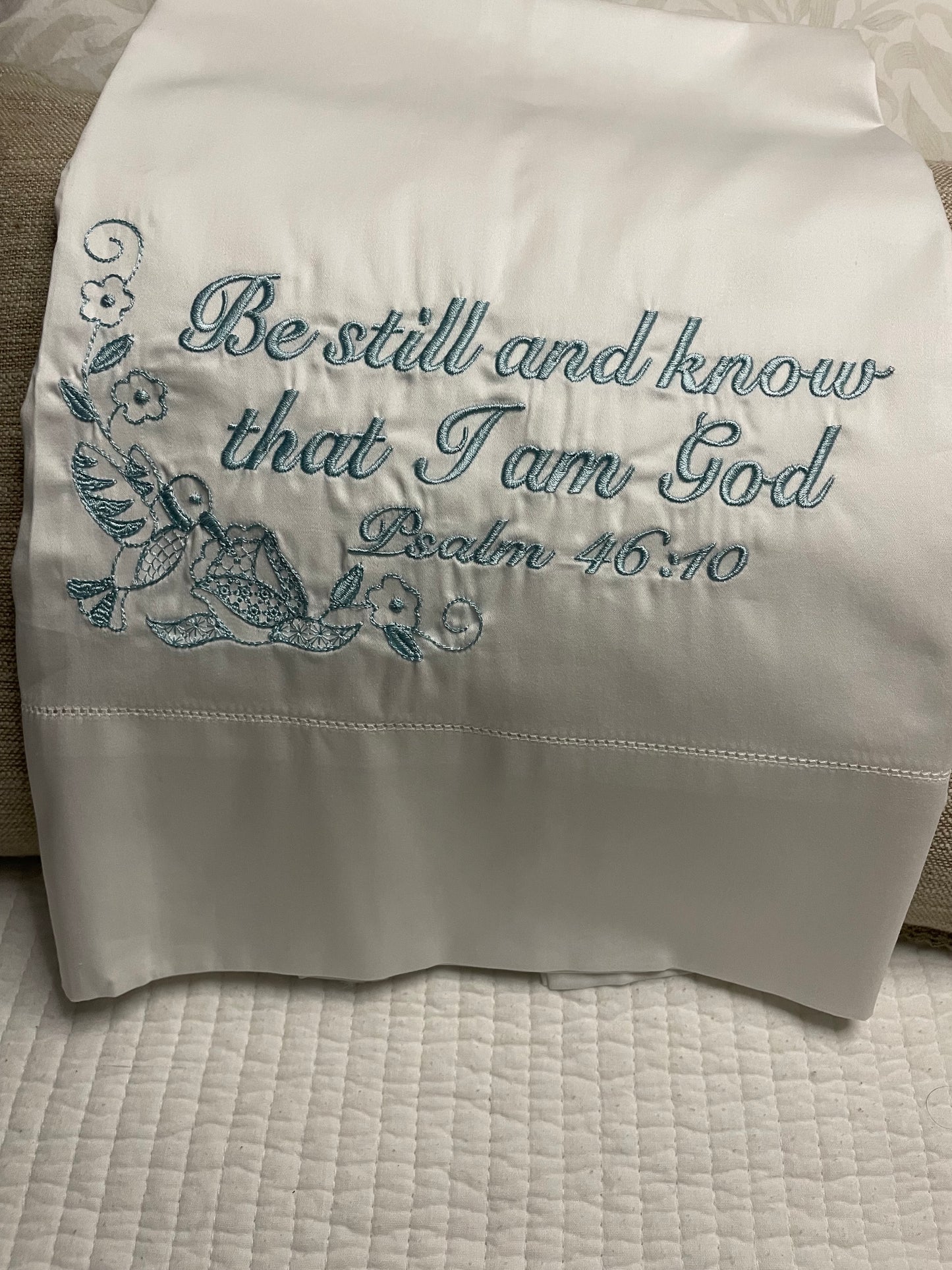 "Be Still" Pillowcase