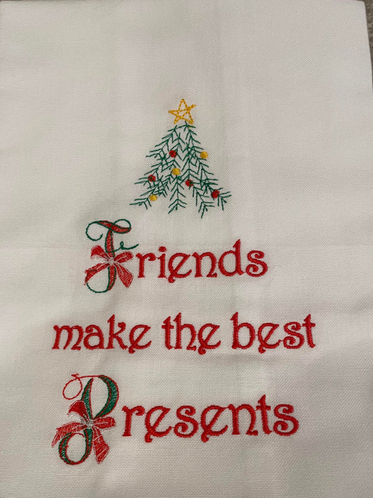 "Friends are the Best Presents" Kitchen Towel