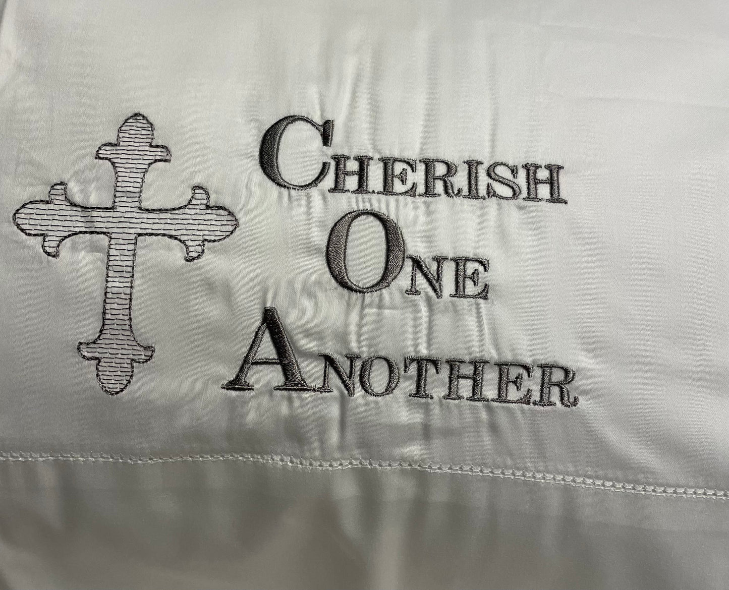 "Cherish One Another" Pillowcase
